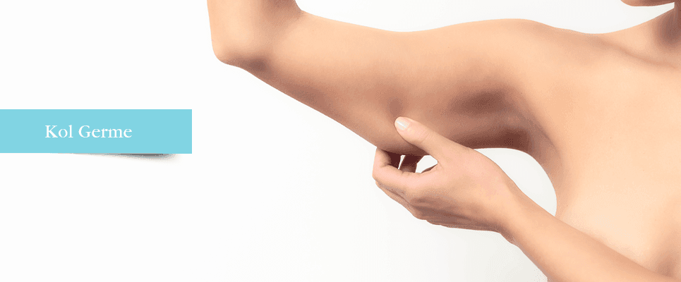 Kol Germe (Brachioplasty)